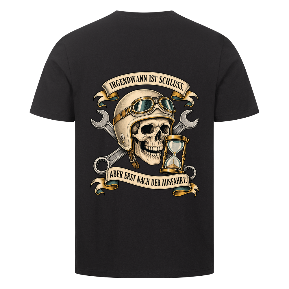 Irgendwann ist Schluss – T-Shirt